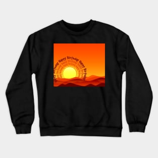 Happy Birthday Sunrise Crewneck Sweatshirt